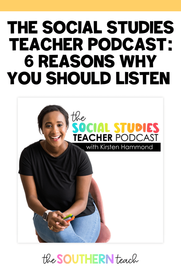 The Social Studies Teacher Podcast for Educators: 6 Exciting Reasons Why You Should Listen