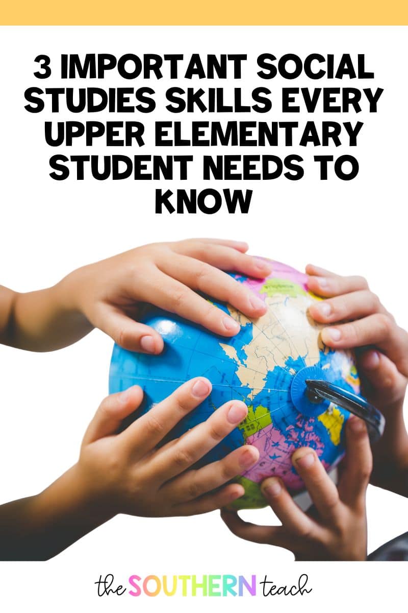 3 Important Social Studies Skills Every Upper Elementary Student Needs to Know