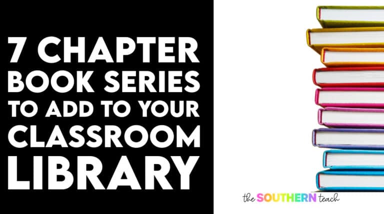 7 Chapter Book Series to Add to Your Classroom Libraries
