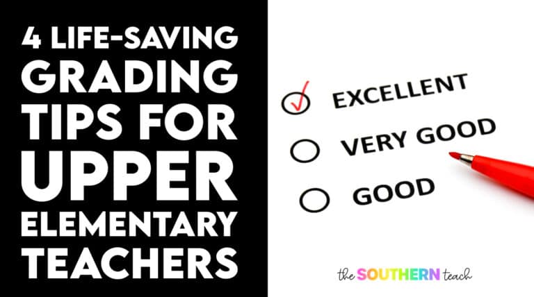 4 Life-Saving Grading Tips for Upper Elementary Teachers