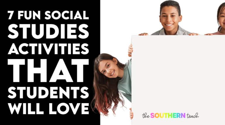 7 Fun Social Studies Activities that Students Will Love