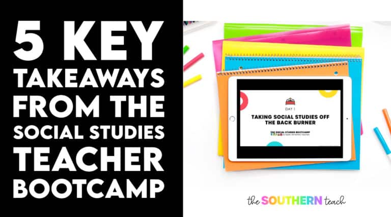 5 Key Takeaways from The Social Studies Teacher Bootcamp