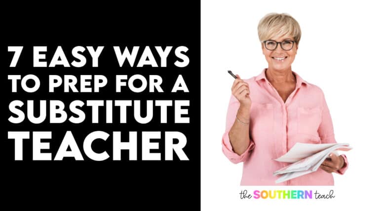 7 Easy Ways to Prep for a Substitute Teacher