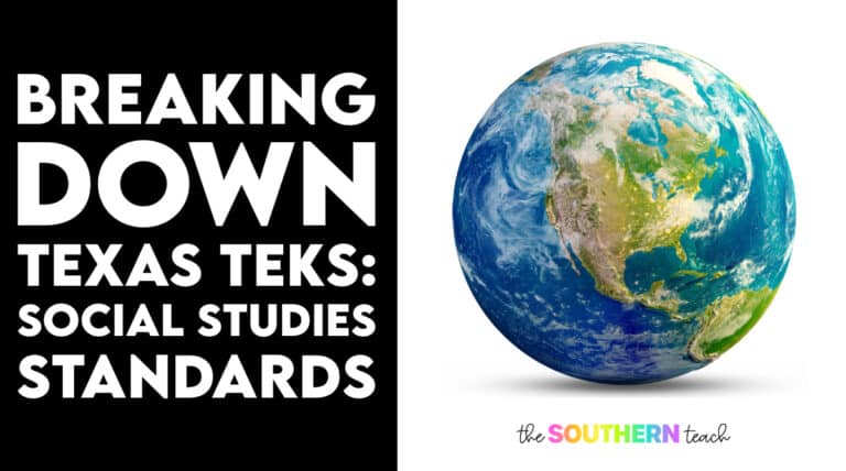 Breaking Down the TEKS: Texas Social Studies Standards