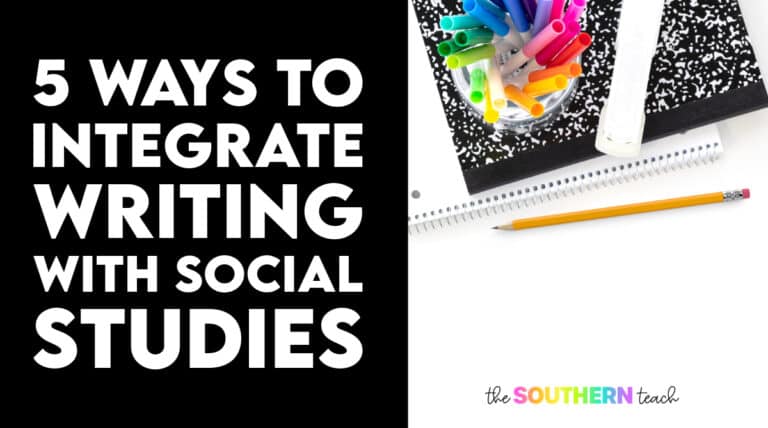 5 Fantastic Ways to Integrate Writing with Social Studies