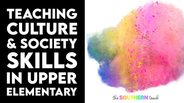 7 Tips and Activity Ideas for Teaching Culture and Society Skills in Upper Elementary