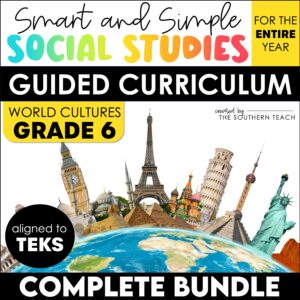 World Cultures Geography 6th Grade Social Studies Curriculum BUNDLE TEKS-Aligned