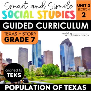 Population of Texas 7th Grade Social Studies Curriculum Unit TEKS Mini Lessons